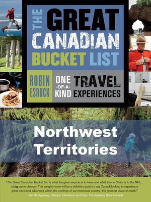 cover image of The Great Canadian Bucket List — Northwest Territories